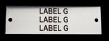Stainless Steel label 100mm x 30mm x 1.5mm 2 holes TYPE G Bureau